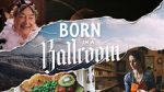 Watch Born in a Ballroom Movie2k