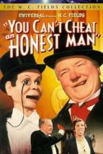 Watch You Can't Cheat an Honest Man Movie2k