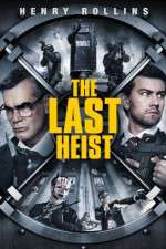 Watch The Last Heist Movie2k