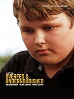 Watch Overfed & Undernourished Movie2k