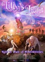 Watch Lilly\'s Light: The Movie Movie2k