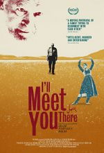 Watch I\'ll Meet You There Movie2k