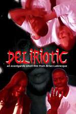 Watch Deliriotic Movie2k