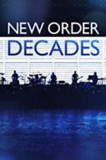 Watch New Order: Decades Movie2k