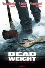 Watch Dead Weight Movie2k