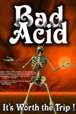 Watch Bad Acid Movie2k