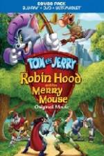 Watch Tom and Jerry Robin Hood and His Merry Mouse Movie2k