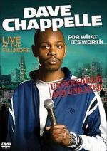 Watch Dave Chappelle: For What It\'s Worth Movie2k