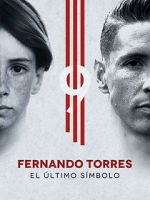 Watch Fernando Torres: El ltimo Smbolo Movie2k