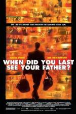 Watch And When Did You Last See Your Father? Movie2k