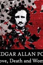 Watch Edgar Allan Poe Love Death and Women Movie2k