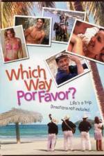 Watch Which Way Por Favor Movie2k