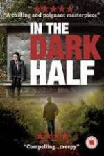 Watch In the Dark Half Movie2k