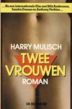 Watch Twee vrouwen Movie2k