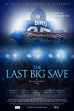 Watch The Last Big Save Movie2k