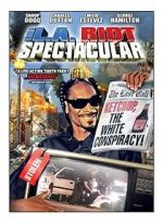 Watch The L.A. Riot Spectacular Movie2k