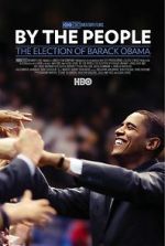 Watch By the People: The Election of Barack Obama Movie2k