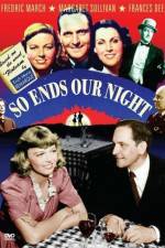 Watch So Ends Our Night Movie2k