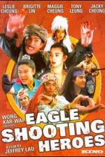 Watch The Eagle Shooting Heroes Movie2k