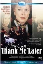 Watch You Can Thank Me Later Movie2k