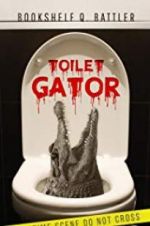 Watch Toilet Gator Movie2k