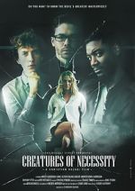 Watch Creatures of Necessity Movie2k