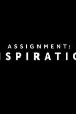 Watch Assignment Inspiration Movie2k