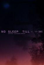 Watch No Sleep Till Movie2k