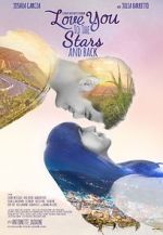 Watch Love You to the Stars and Back Movie2k