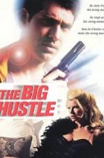 Watch The Big Hustle Movie2k