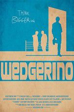 Watch Wedgerino Movie2k