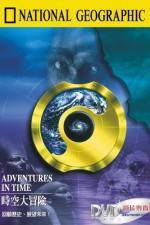 Watch Adventures in Time: The National Geographic Millennium Special Movie2k