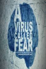 Watch A Virus Called Fear Movie2k