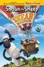 Watch Shaun the Sheep - Shear Madness Movie2k