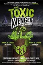 Watch The Toxic Avenger: The Musical Movie2k