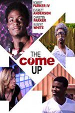 Watch The Come Up Movie2k