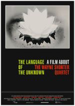 Watch The Language of the Unknown: A Film About the Wayne Shorter Quartet Movie2k
