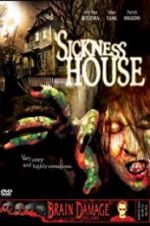 Watch Sickness House Movie2k