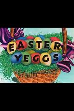 Watch Easter Yeggs (Short 1947) Movie2k