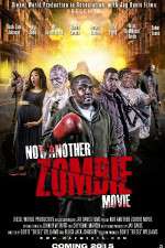 Watch Not Another Zombie Movie....About the Living Dead Movie2k