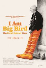 Watch I Am Big Bird: The Caroll Spinney Story Movie2k