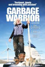 Watch Garbage Warrior Movie2k