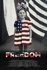 Watch The Girl Who Wore Freedom Movie2k