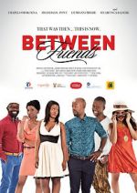 Watch Between Friends: Ithala Movie2k