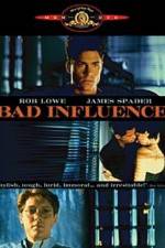 Watch Bad Influence Movie2k