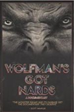 Watch Wolfman\'s Got Nards Movie2k