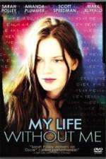 Watch My Life Without Me Movie2k