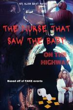Watch The Nurse That Saw the Baby on the Highway Movie2k