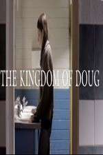 Watch The Kingdom of Doug Movie2k