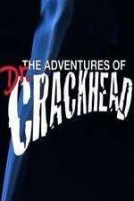 Watch The Adventures of Dr. Crackhead Movie2k